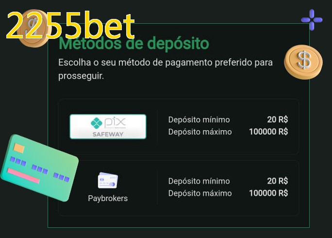 O cassino 2255betbet oferece uma grande variedade de métodos de pagamento